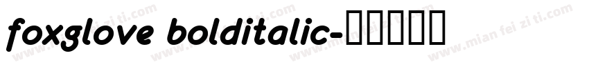 foxglove bolditalic字体转换
